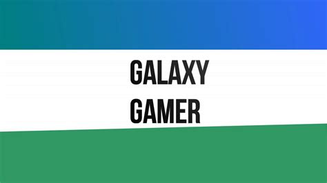 Galaxy Gamer Kanaaltrailer Youtube