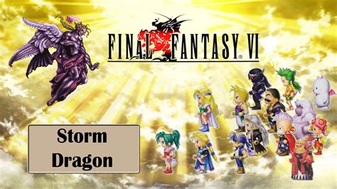 Final Fantasy Vi Storm Dragon Youtube