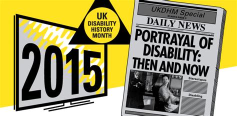 Ukdhm 2015 Portrayal Of Disability Then And Now