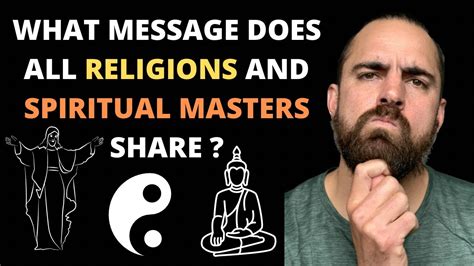 Common Thread among all Sacred Texts and Spiritual Masters: 9 Messages