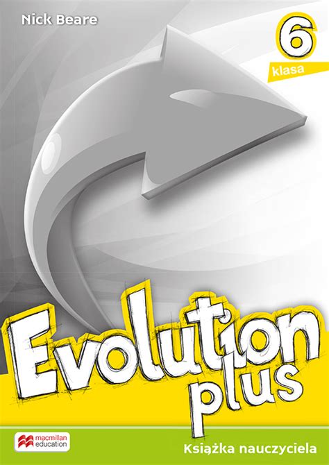 Evolution Plus Klasa 4 Podręcznik - Evolution plus - Szkoły państwowe - Wydawnictwo Macmillan