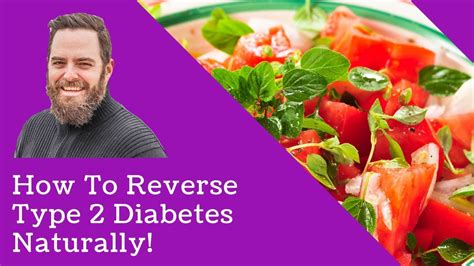 How To Reverse Type 2 Diabetes Cure Diabetes Naturally Youtube