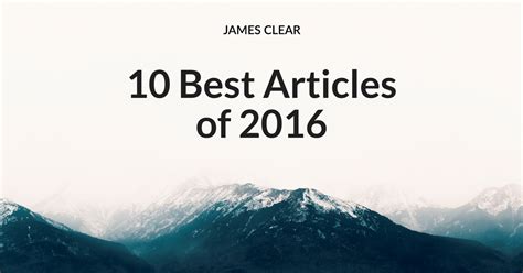 Thankfully i have put together a list of 25 great essay topics for 2020 that might just make that process a little easier. The 10 Best Articles of 2016 | James Clear