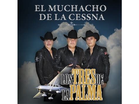Download Los Tres De La Palma El Muchacho De La Cessna Album Mp3