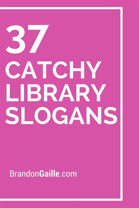 List Of Catchy Library Slogans And Taglines Artofit