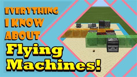 Everything I Know About Flying Machines Minecraft Bedrock Mcpe Youtube