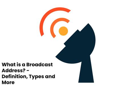 What Is A Broadcast Address Definition Types And More