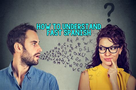 How To Understand Fast Spanish Synergy Spanish