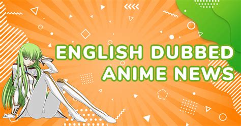 English Dubbed Anime News English Dubbed Anime Lovers