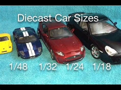 Die Cast Car Sizes 1/18 1/24 1/32 1/48 - YouTube