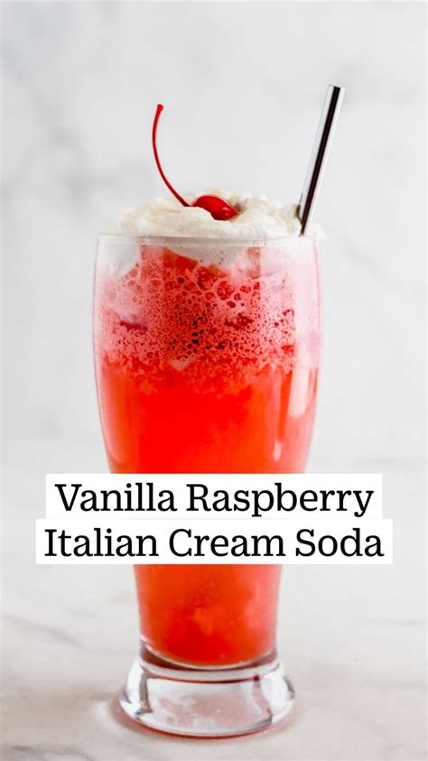 Vanilla Raspberry Italian Cream Soda Recipe