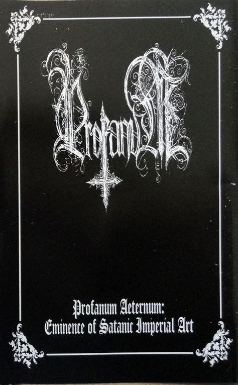 Profanum Aeternum Eminence Of Satanic Imperial Art Discogs