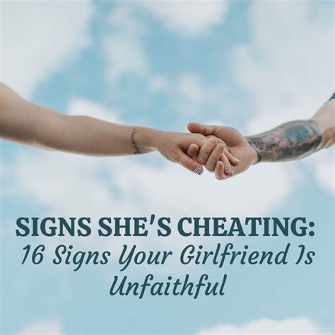 Is My Girlfriend Cheating On Me Signs Of A Cheating Girlfriend