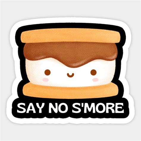 Say No Smore Cute Smore Pun Smores Sticker Teepublic