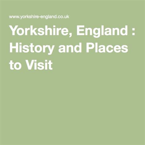 History And Places To Visit Yorkshire Yorkshire England England