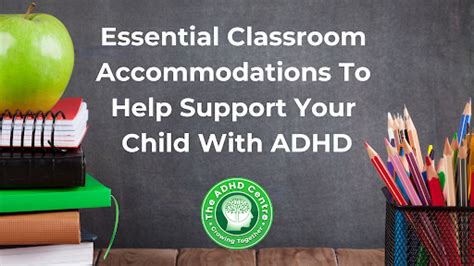 Classroom Accommodations For Children With Adhd