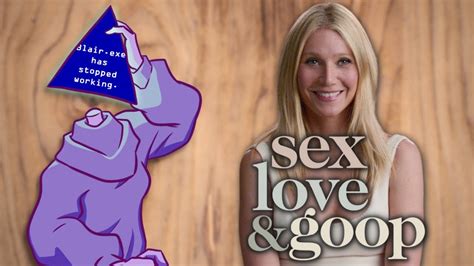 Examining The Netflix Series Sex Love And Goop Corporate Casket Youtube