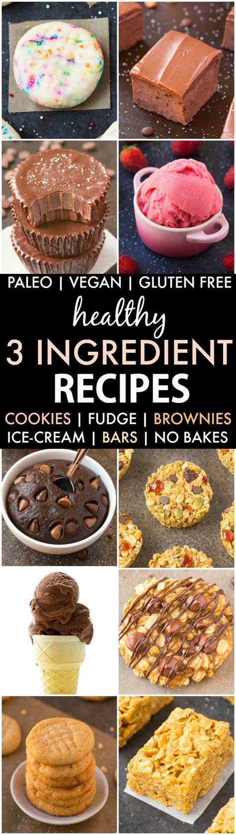 Healthy 3 Ingredient Snack And Dessert Recipes