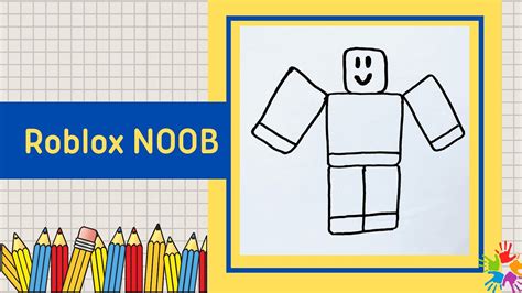 How To Draw Roblox Noob Easy Draw Youtube