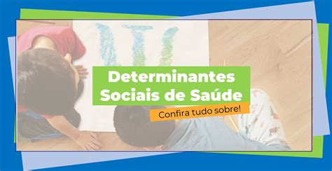 Os Dss Influenciam No Processo Saúde Doença