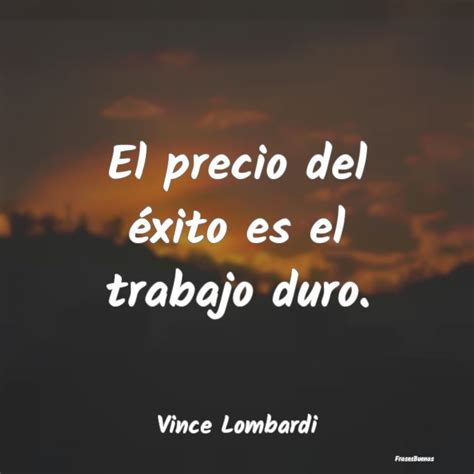 Las Mejores Frases De Trabajo Duro Y En Equipo Que Te Garantizarán El éxito