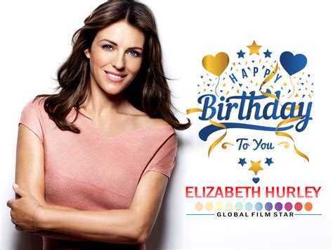 Smartpost Free Download Elizabeth Hurley Birthday Wishes Photo