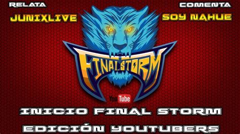 Final Storm Edición Youtubers Inicio Ronda 2 Youtube
