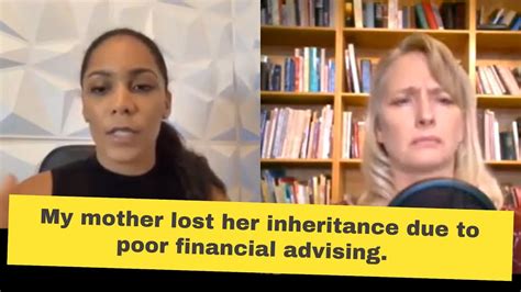 My Mother Lost Her Inheritance Due To Poor Financial Advising Best Financial Planning Tips