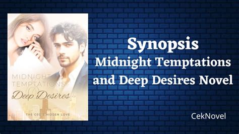 Synopsis The CEO S Hidden Love Midnight Temptations And Deep Desires Novel CekNovel