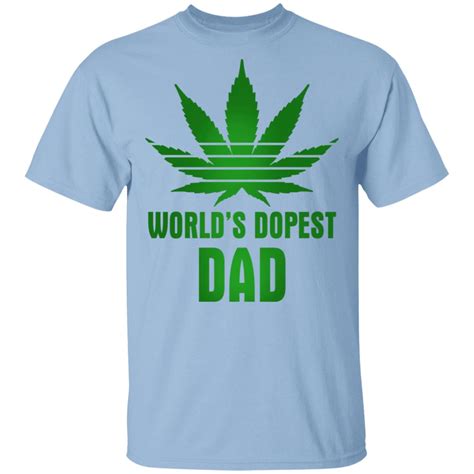 Funny Cannabis Dad Shirt Worlds Dopest Dad T Shirt
