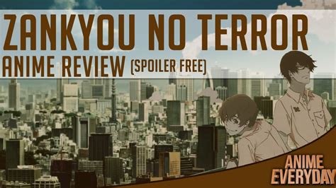 Zankyou No Terror Anime Review Animeeveryday Anime