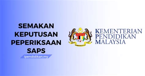 SAPS Ibu Bapa 2022 Semak Keputusan Peperiksaan SK/ SMK