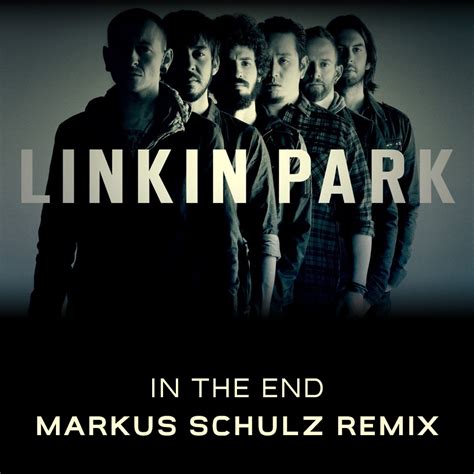 Linkin Park - In the End (Markus Schulz Tribute Remix) FREE DOWNLOAD