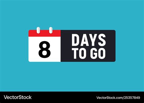 8 Days To Go Last Countdown Icon Eight Day Go Vector Image