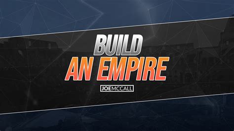 Build An Empire Joe Mccall