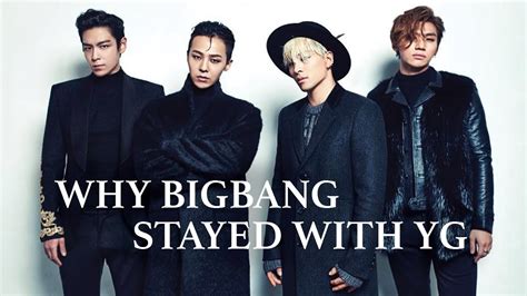 Why Bigbang Stayed With Yg Entertainment After All The Yg