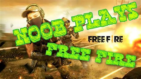 Free Fire Live Noob Plays Noob Gameplay Youtube