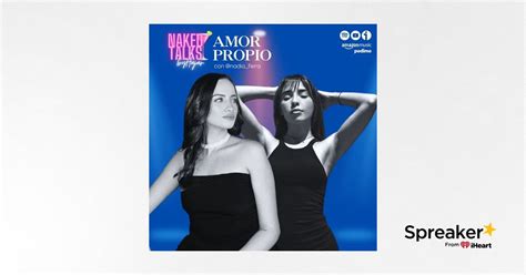 Naked Talks Temporada Cap Amor Propio