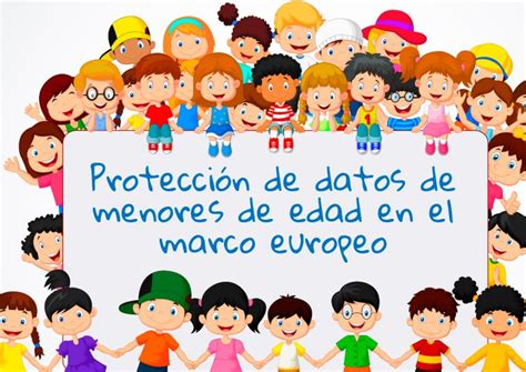 Protección De Datos De Menores De Edad En El Marco Europeo