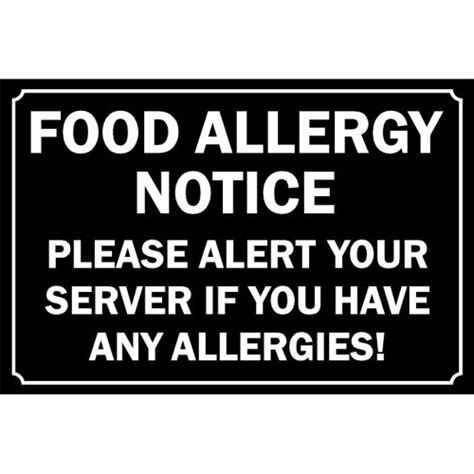 Food Allergy Notice Please Alert Your Server Of Any Allergies Safety