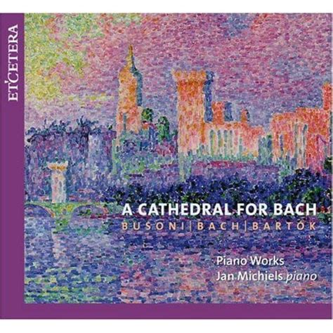 Js Bach A Cathedral For Bach Cd