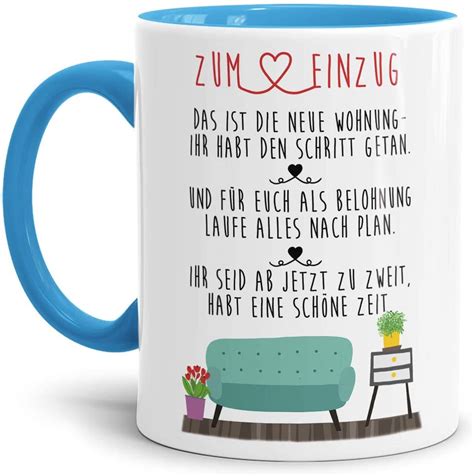 Und auch der cent soll niemals fehlen, damit euch keine alltagssorgen quälen. Tasse mit Spruch Zum Einzug in die Neue Wohnung - Innen ...