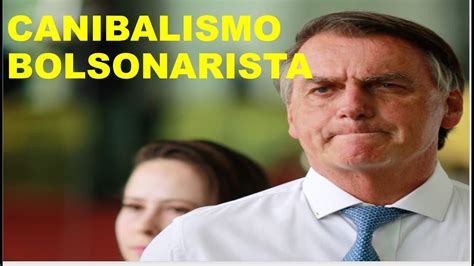 Bolsonaro Canibal Da Dec Ncia Youtube