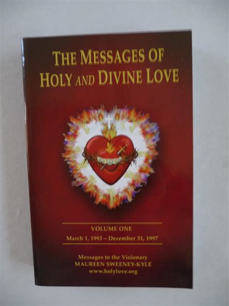The Messages Of Holy And Divine Love Volume One March 11993 December