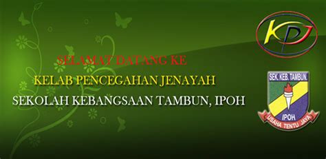 Peranan masyarakat dalam membendung jenayah negara. Kelab Pencegahan Jenayah SK Tambun