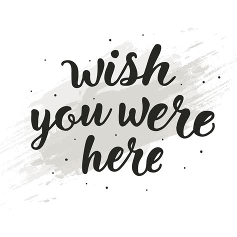 Hand Drawn Wish You Were Here Lettering Typography Vector Art At