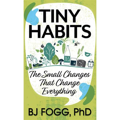 Tiny Habits The Small Changes That Change Everything Hardcover