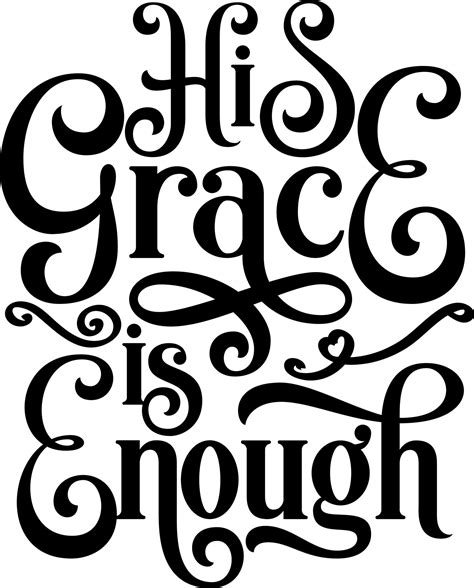 His grace is enough, Bible verse lettering calligraphy, Christian