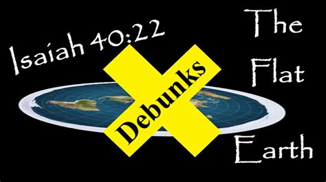 Isaiah 4022 Debunks The Flat Earth Youtube