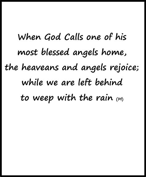 A Poem Written In Black And White With The Words When God Calls One Of